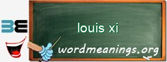 WordMeaning blackboard for louis xi